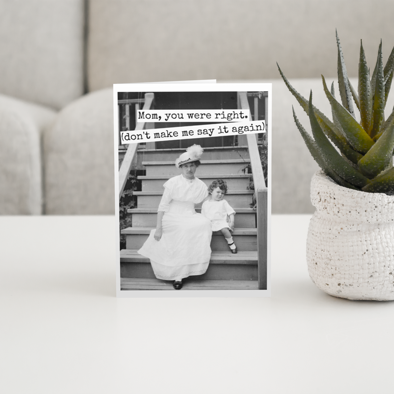 Raven's Rest Studio - Mother's Day Card. Funny. Mom Don't Make Me Say It Again...