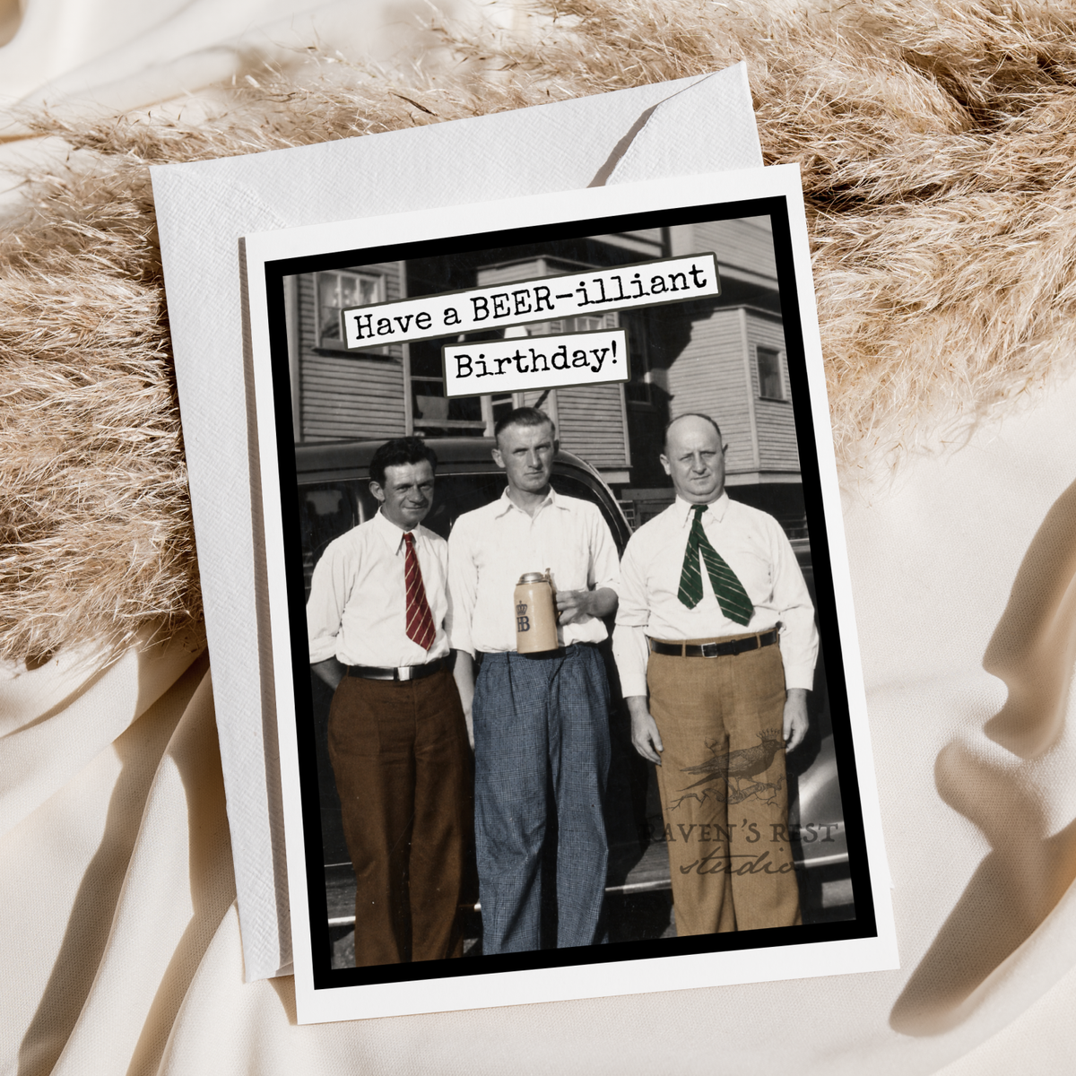 Raven's Rest Studio - Birthday Card For Man. Have a BEER-illiant Birthday!