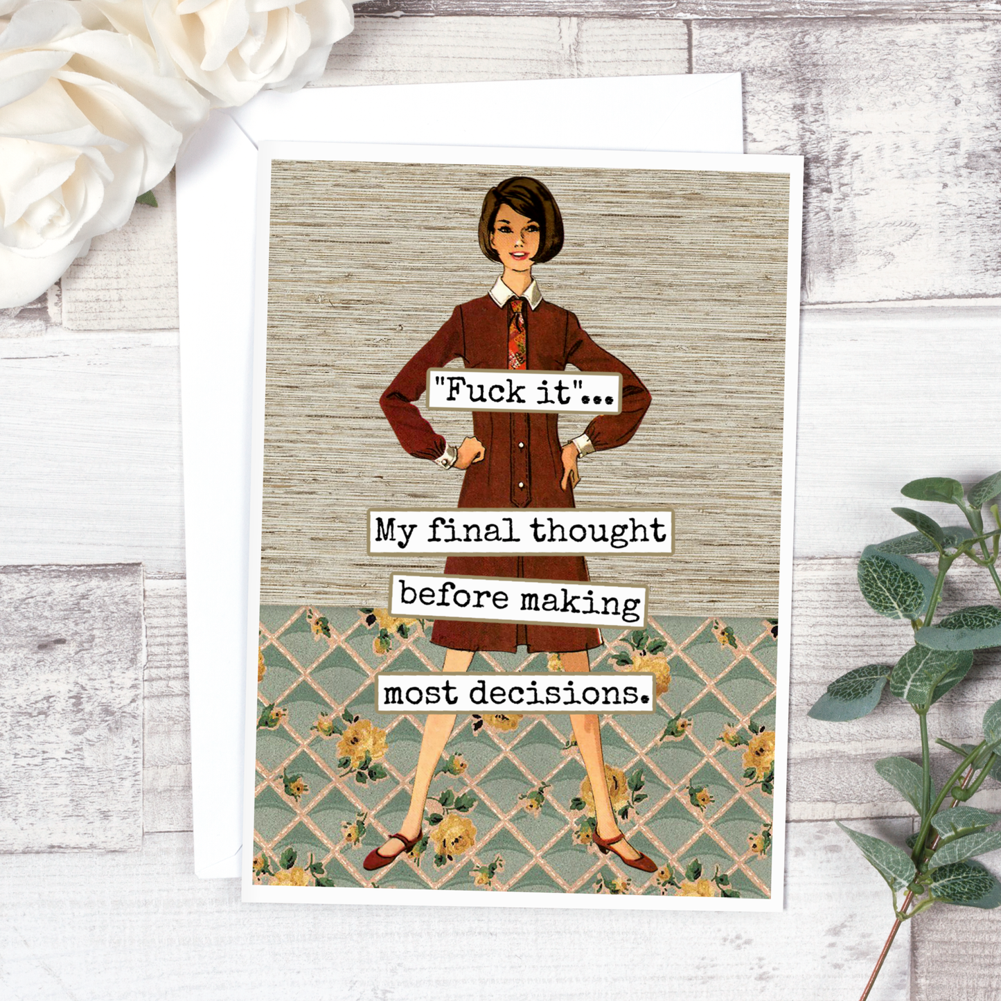 Raven's Rest Studio - Funny Greeting Card. "Fuck It"... My Final Thought Before...