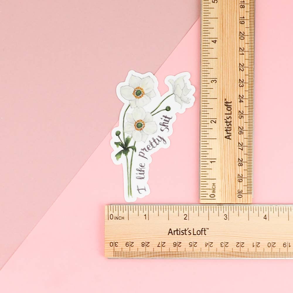 Naughty Florals - I Like Pretty Shit Sticker