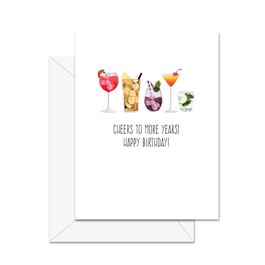 Jaybee Design - Cheers To More Years! Happy Birthday!  - Greeting Card