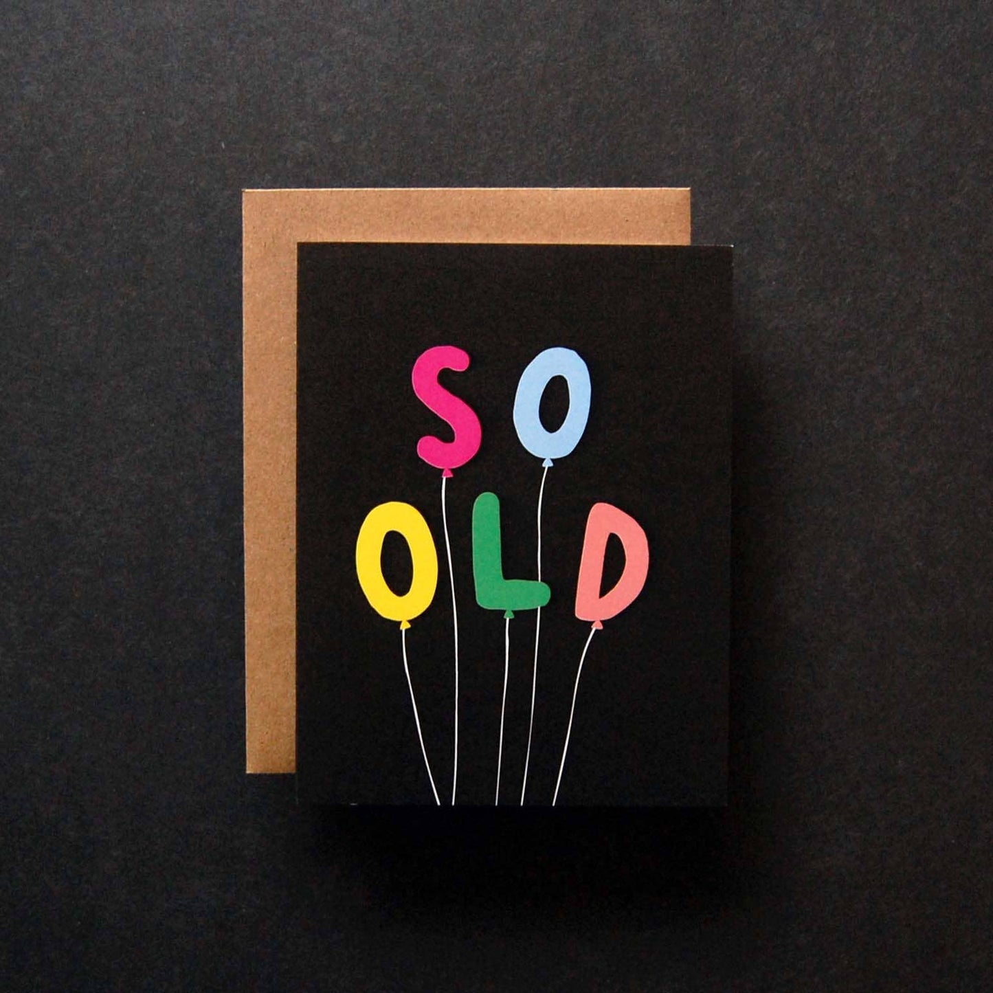 Badger & Burke - So Old Birthday Card, 100lb White Cardstock