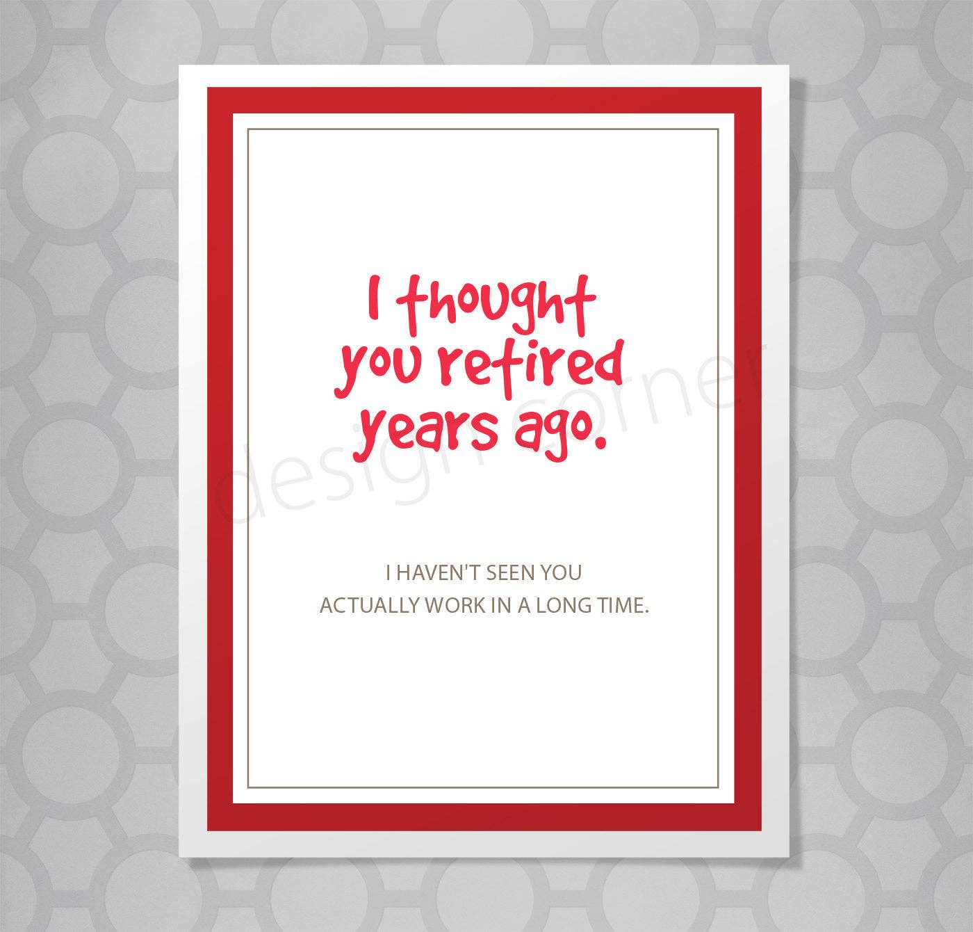 Design Corner - Retired Years Ago Retirement Card