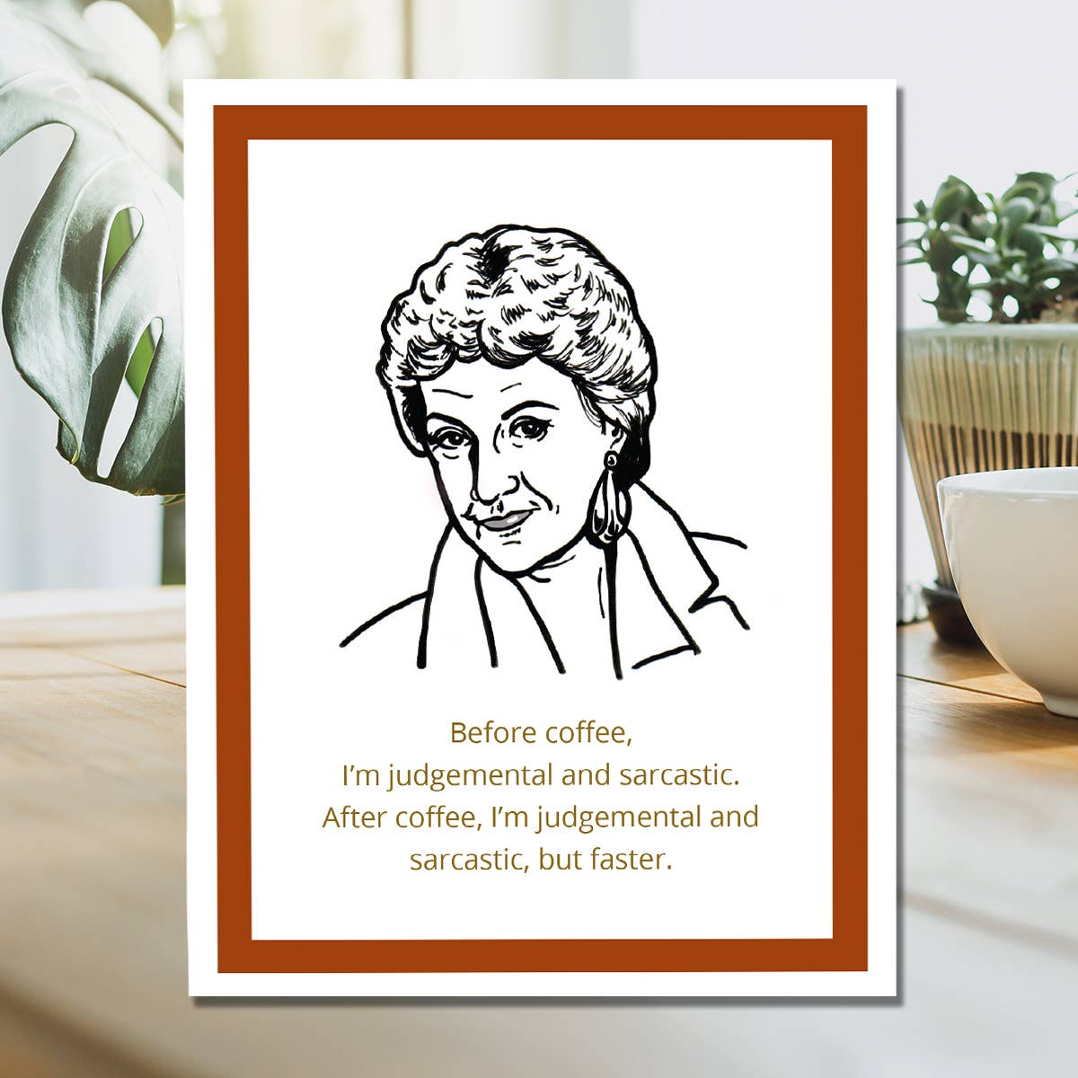 Design Corner - Golden Girls Dorothy Coffee Card