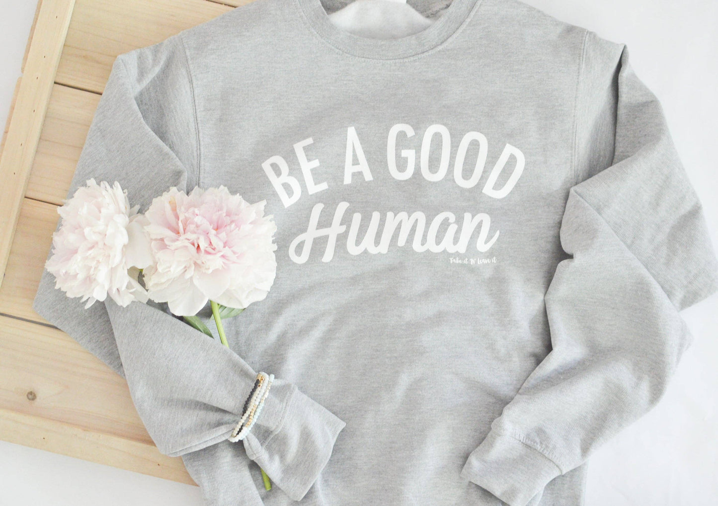 Take it 'N Leave it - Be a Good Human GREY