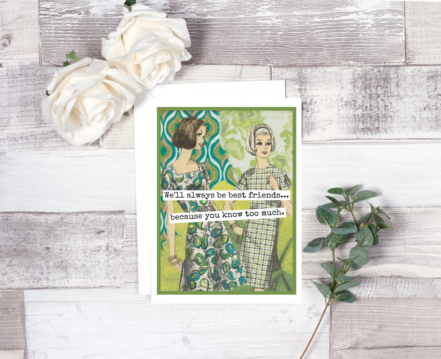 Raven's Rest Studio - We'll Always Be Best Friends... Because You Know Too Much.