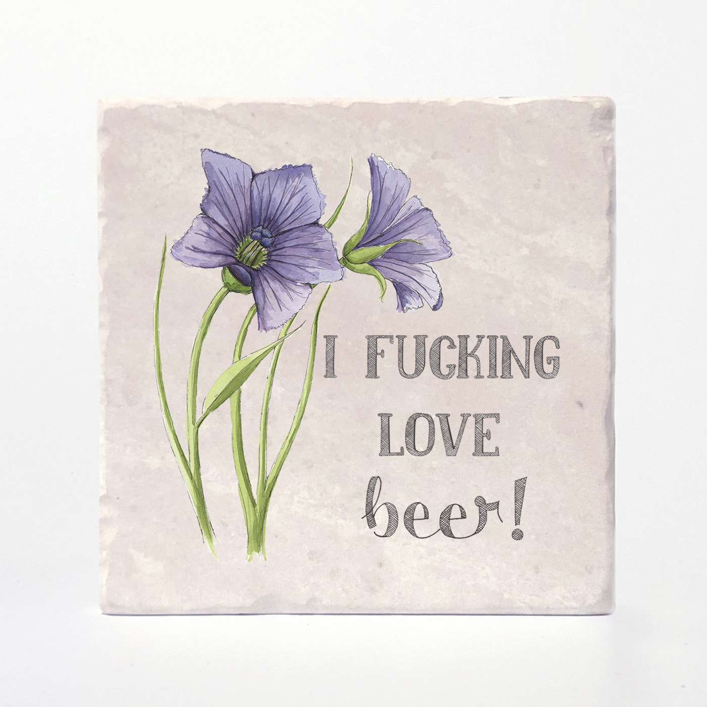 Versatile Coasters Canada - I Fucking Love Beer - Naughty Florals Coaster