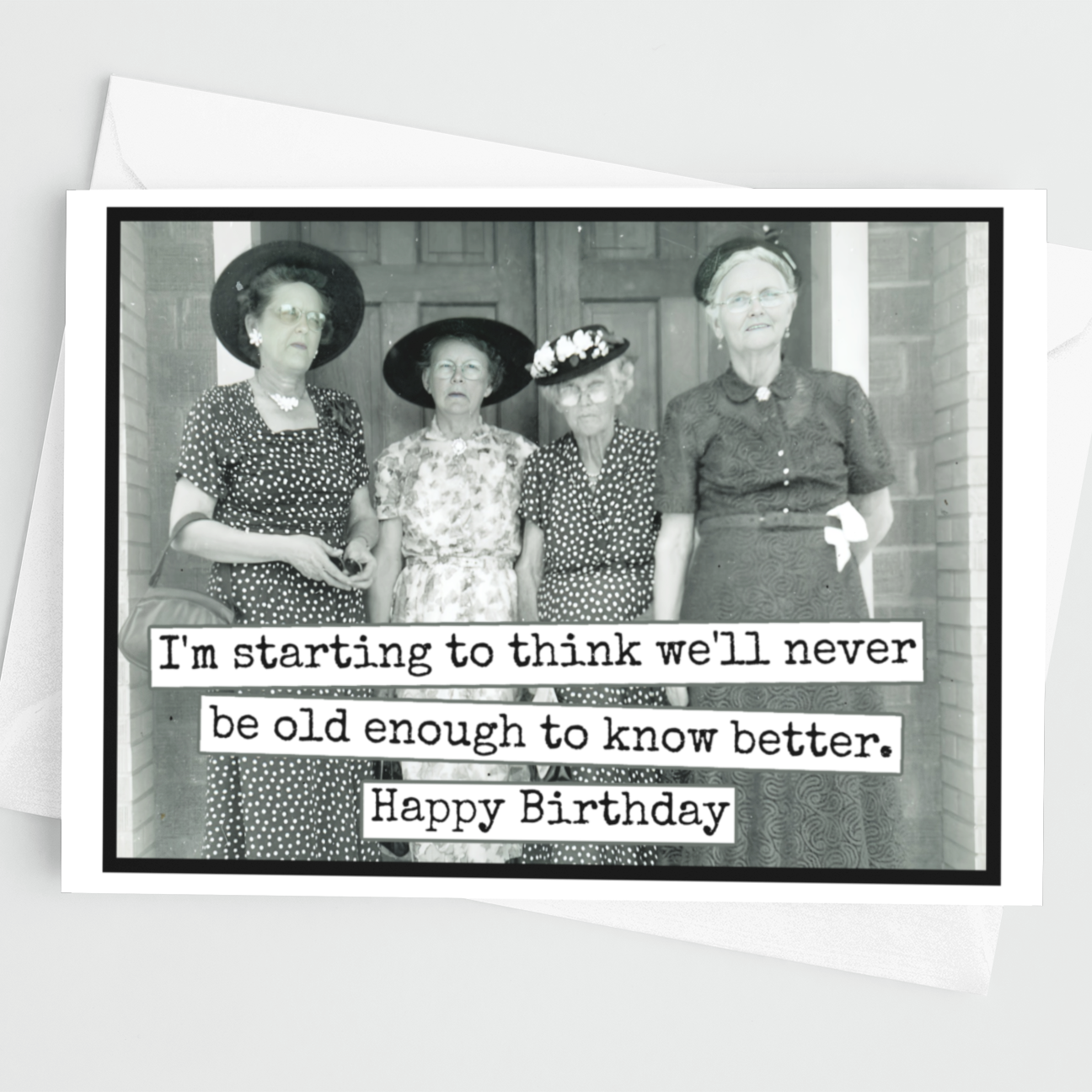 Raven's Rest Studio - Funny Birthday Card. We'll Never Be Old Enough. Vintage