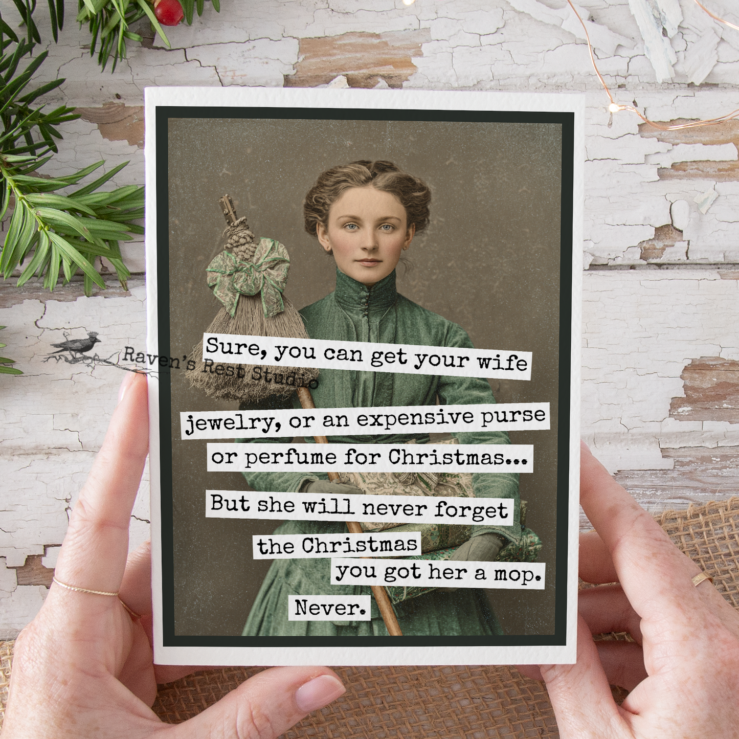 Raven's Rest Studio - Unconventional Funny Christmas Card. Never Forget the Mop.