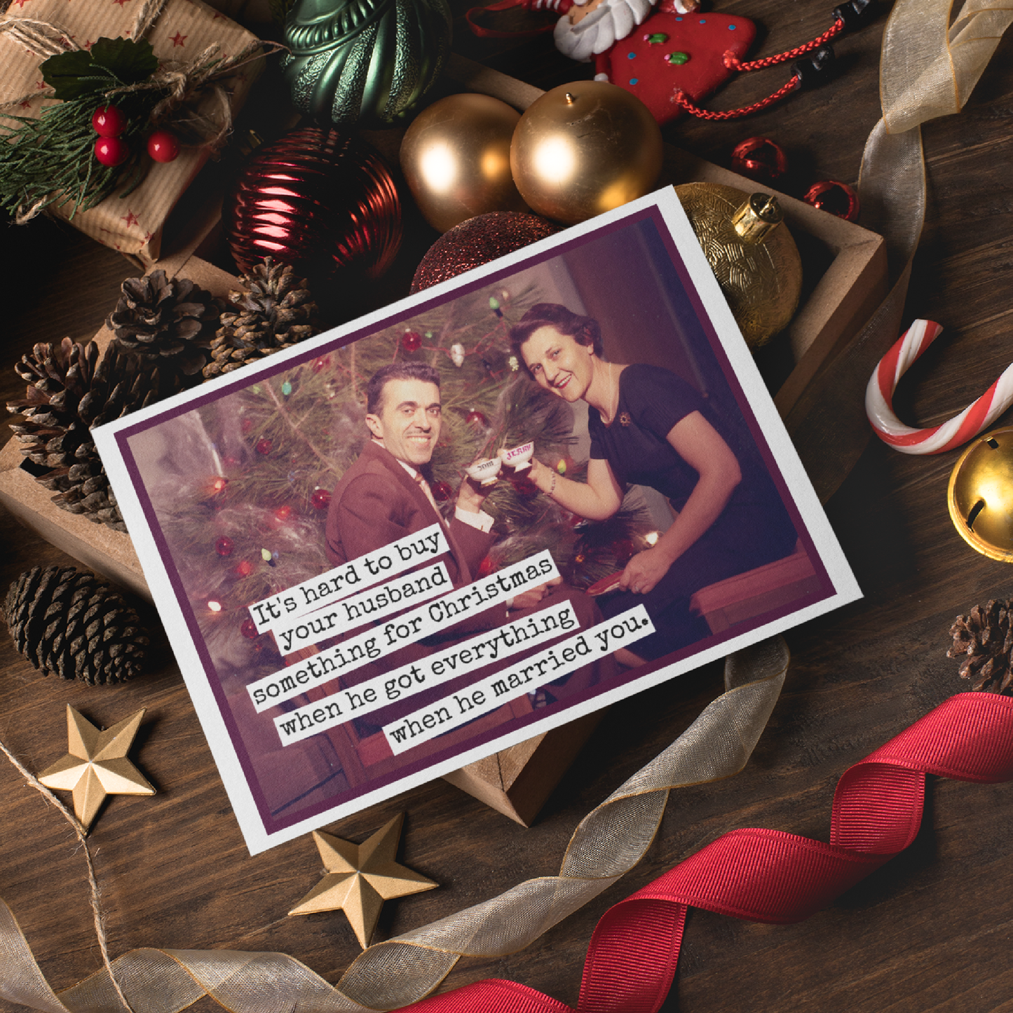 Raven's Rest Studio - Funny Christmas Card. It's Hard To Buy Your Husband...