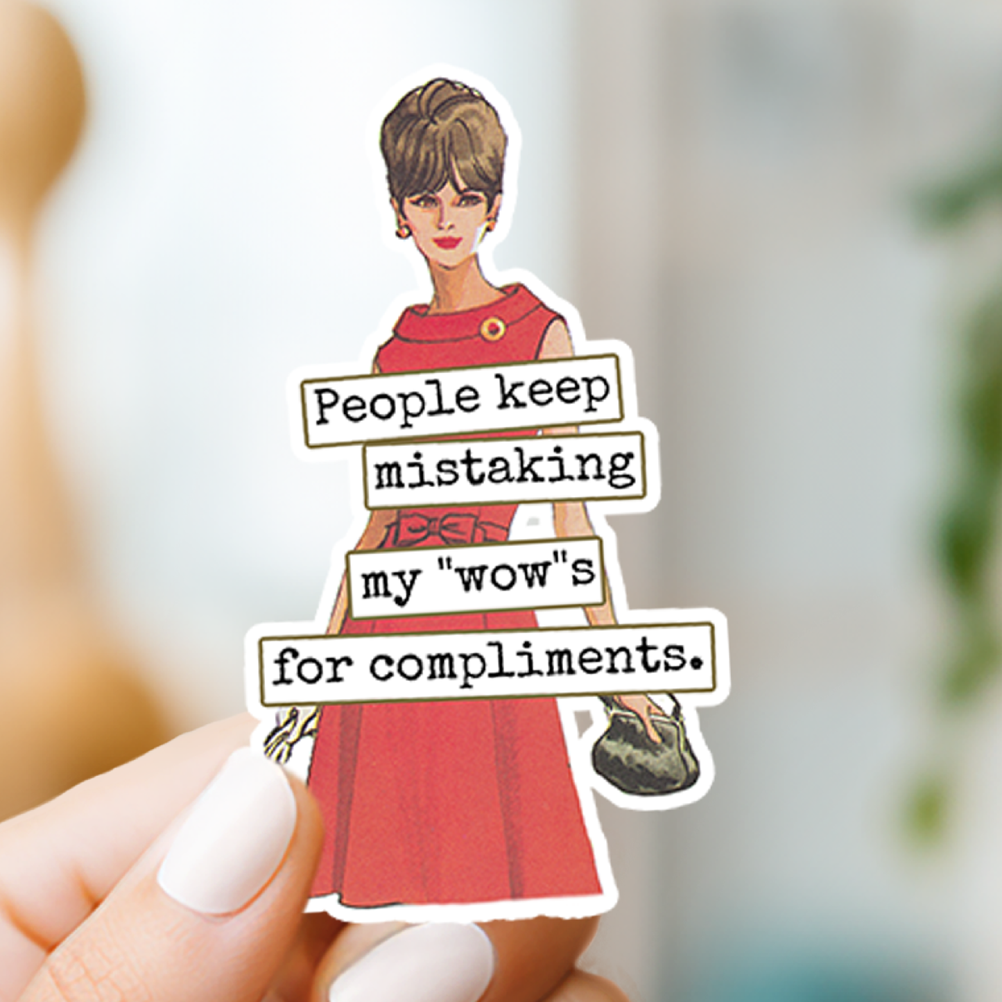 Raven's Rest Studio - Funny STICKER. People Keep Mistaking My "Wow's" For...