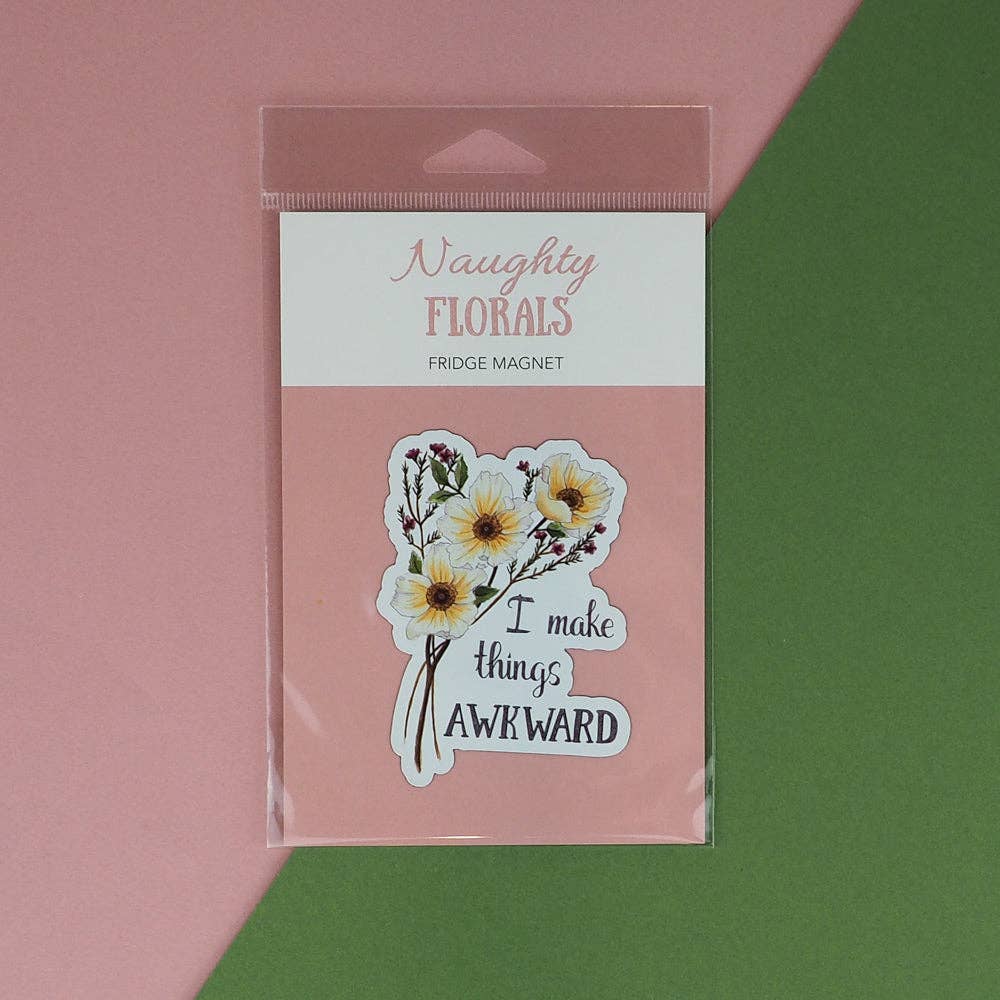 I Make Things Awkward Magnet