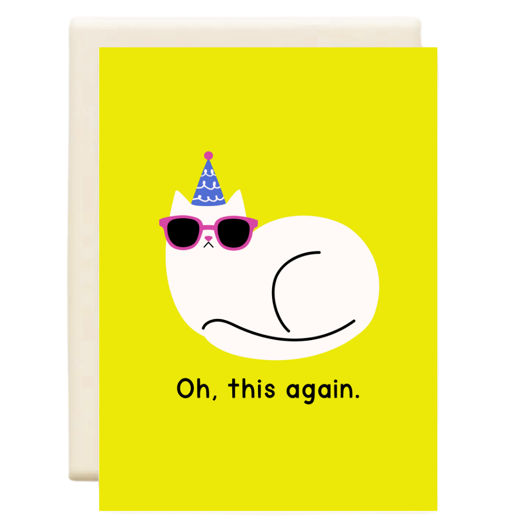 Inkwell Cards - Oh This Again (Yellow) | Birthday Greeting Card