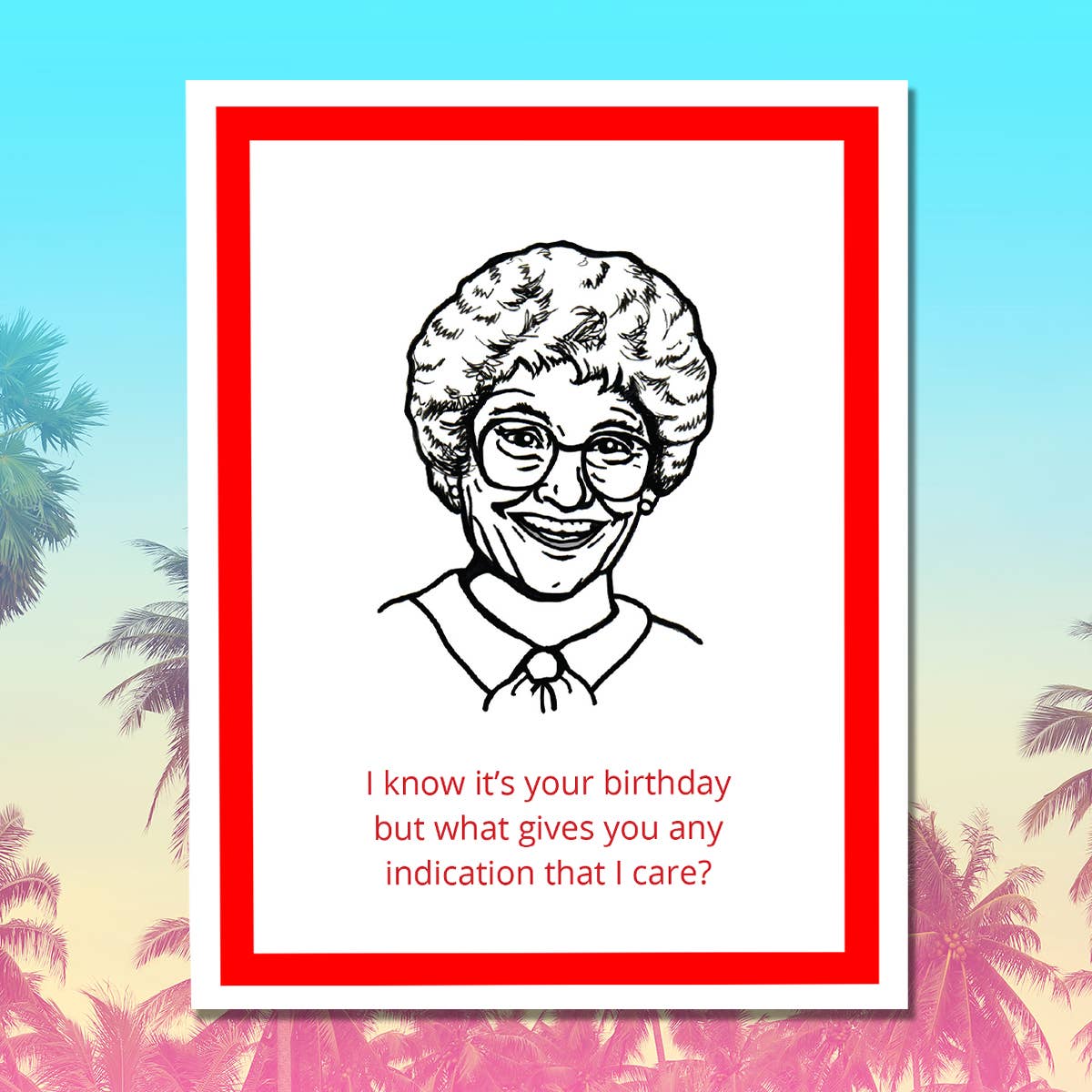 Design Corner - Golden Girls Sophia Birthday Card