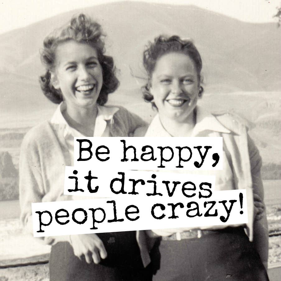 Raven's Rest Magnet -Be Happy, It Drives People Crazy