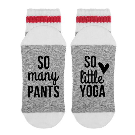 So Many Pants So Little Yoga -Sock Dirty to Me