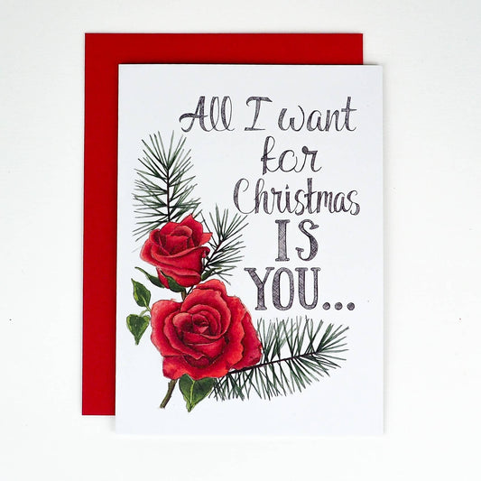 Naughty Florals - All I Want For Christmas is You Naked Card