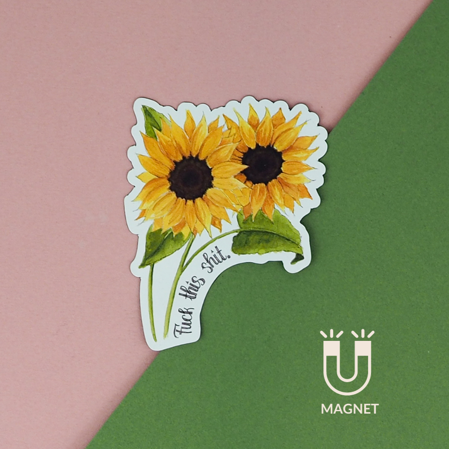 Fuck This Shit Magnet - Naughty Florals