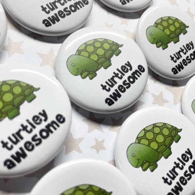 Blue Rocket Gifts - Turtley Awesome Pinback Button 1.5"