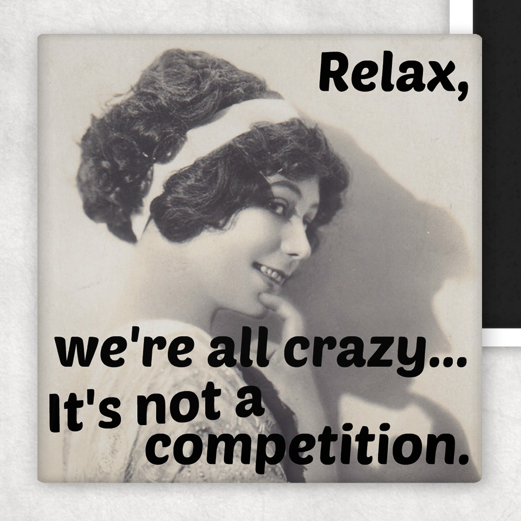 Raven's Rest Magnet - Relax, We're All Crazy...