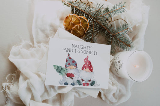 Naughty and I Gnome It Card- Creativien Studio