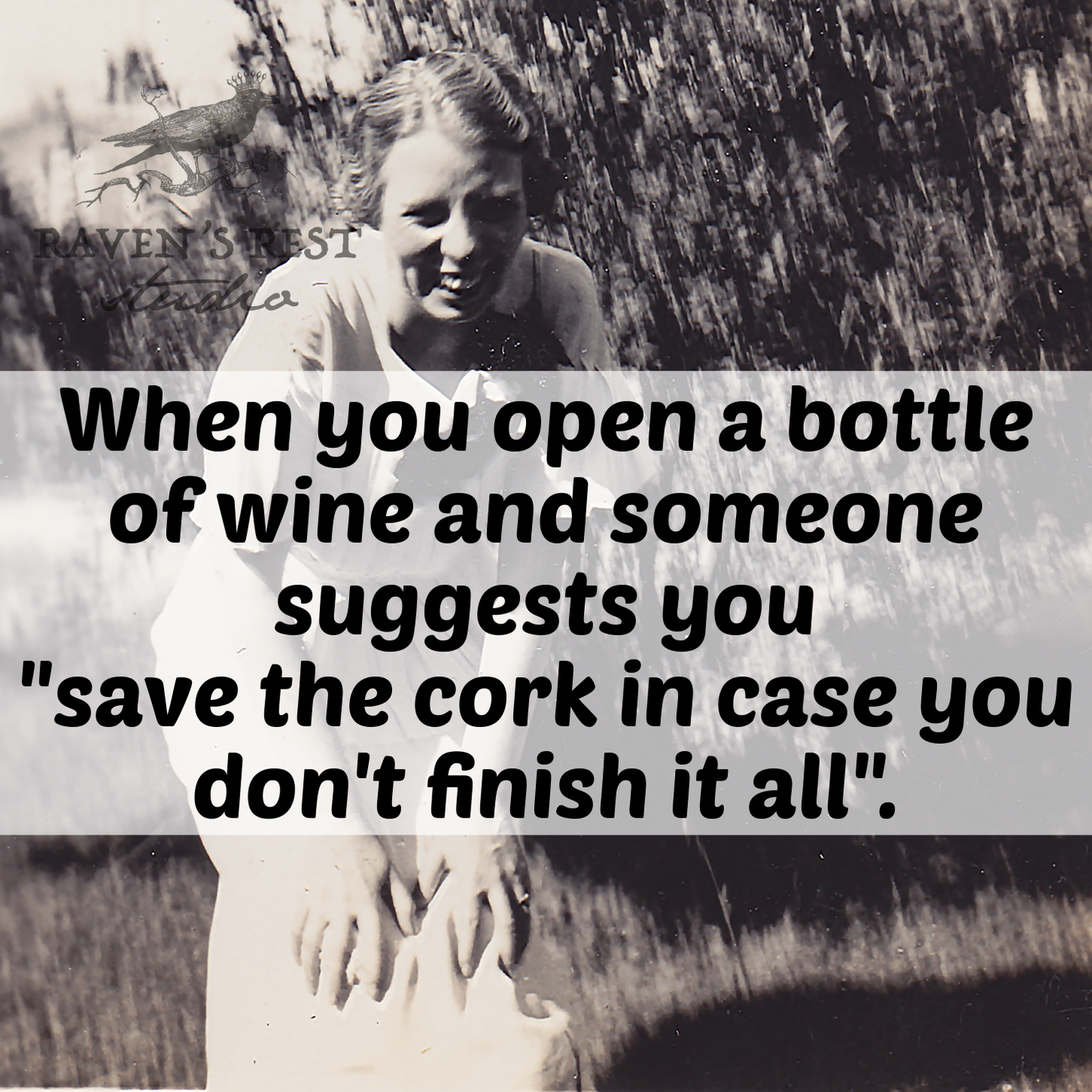 Raven's Rest Studio - Fridge Magnet.  When You Open A Bottle Of Wine And Someone..