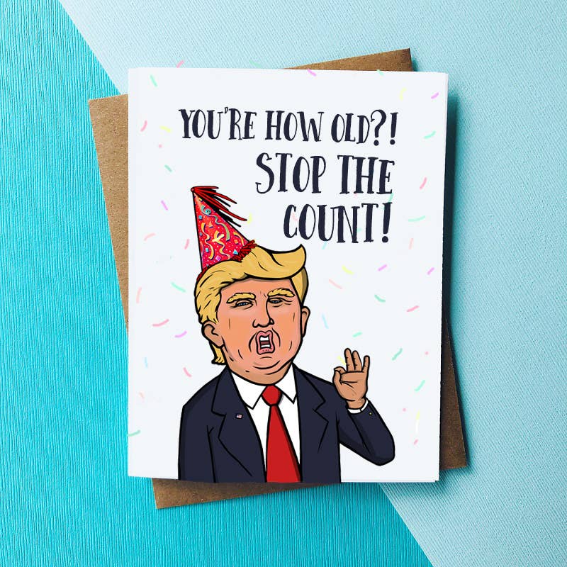 Top Hat and Monocle - Stop the Count! Funny Birthday Card