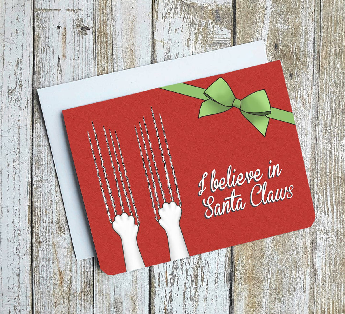 I Believe In Santa Claws