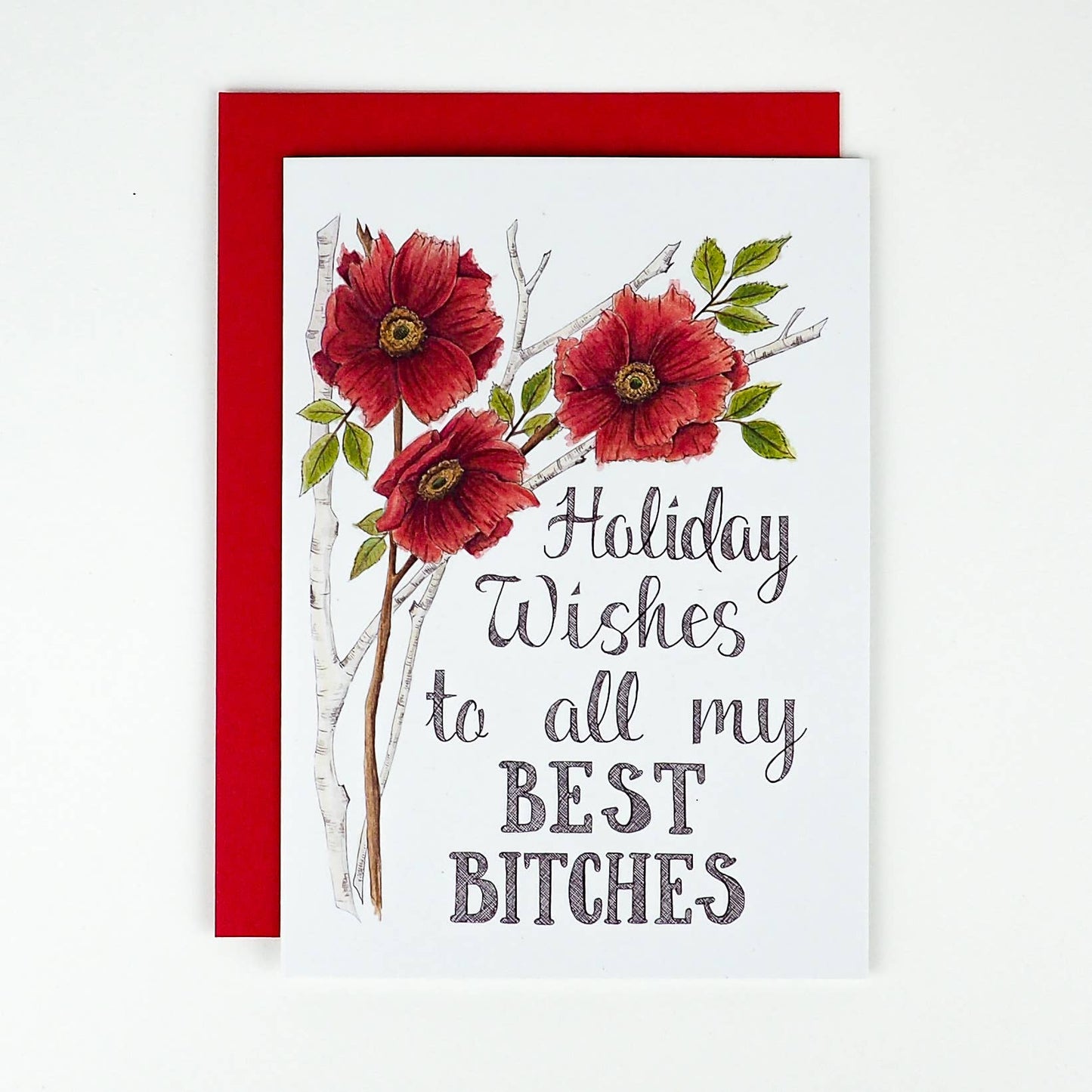 Holiday Wishes to All My Best Bitches Card