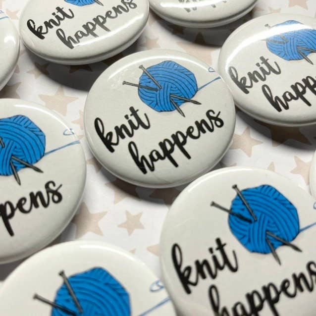Blue Rocket Gifts - Knit Happens Pinback Button 1.5"
