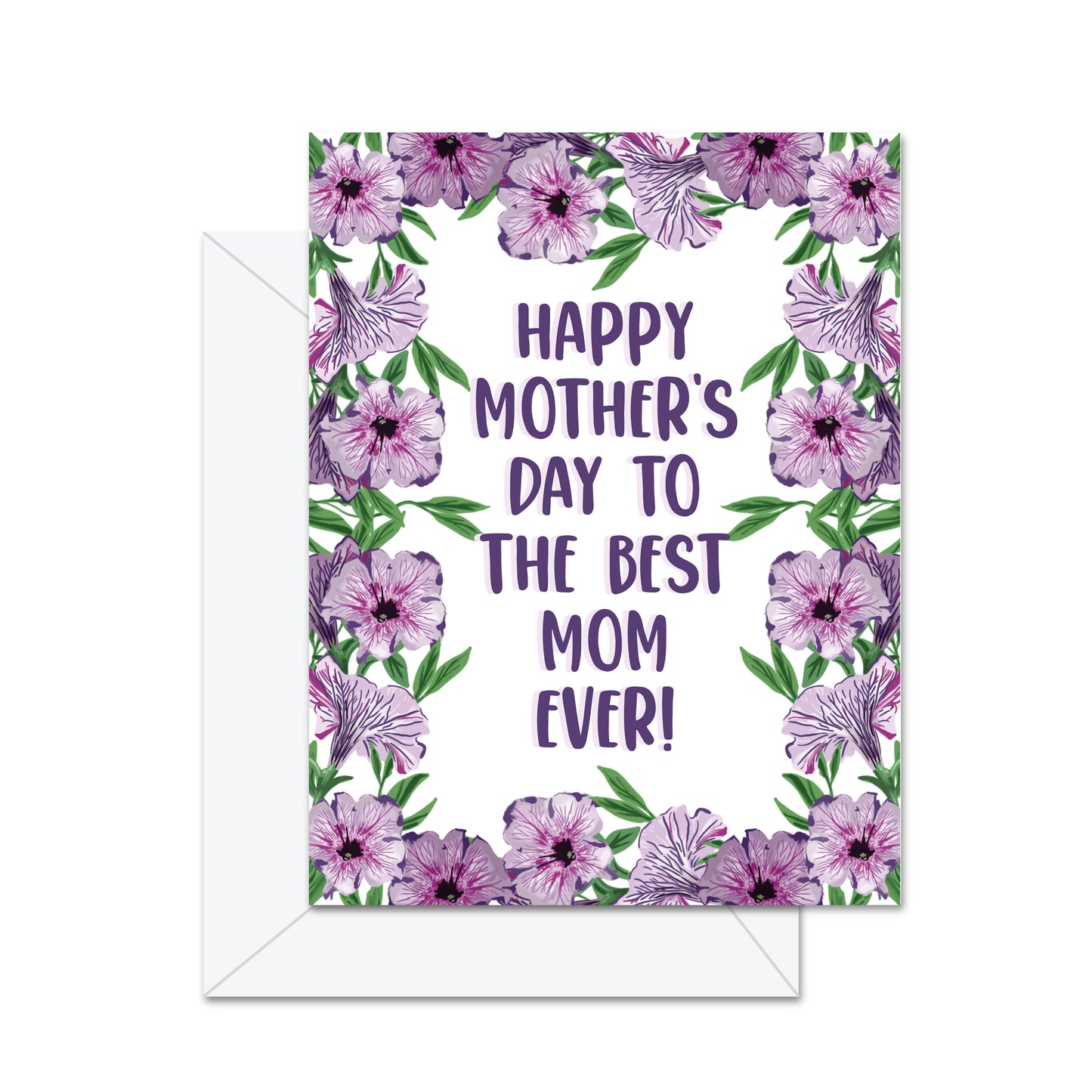 Jaybee Design - Happy Mother's Day To The Best Mom Ever! - Greeting Card