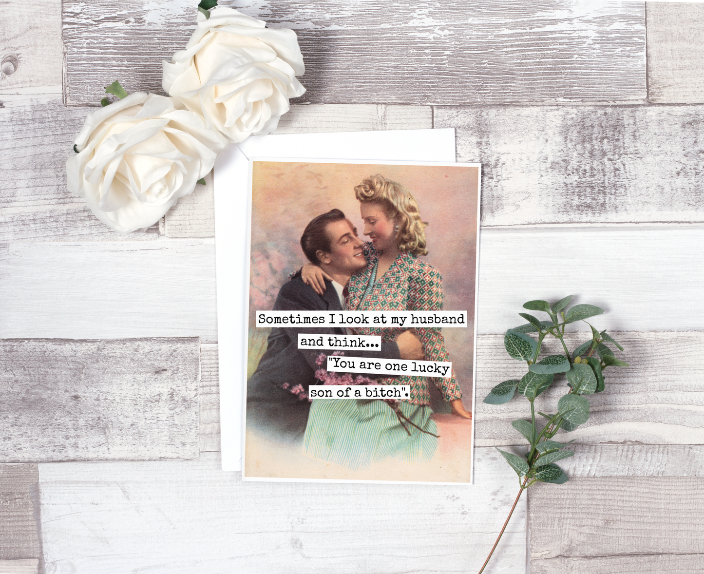 Raven's Rest Studio - Sometimes I Look At My Husband And I Think...