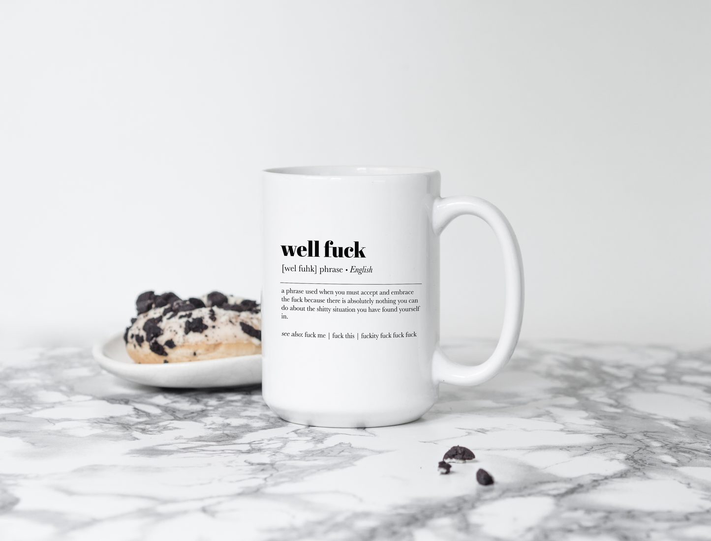 DIYxe - Well Fuck | Office Mug | Definitions Mug