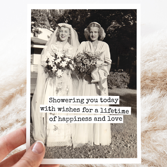 RAVEN'S Rest Studio - Bridal Shower Card. Showering You Today With Wishes...