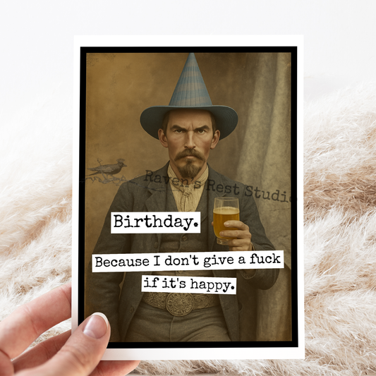 Raven's Rest Studio - Funny Birthday Card For Man. Because I Don't Give A F*ck.