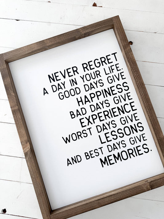 Ashwood Designs - Never regret a day in your life: Dark Walnut