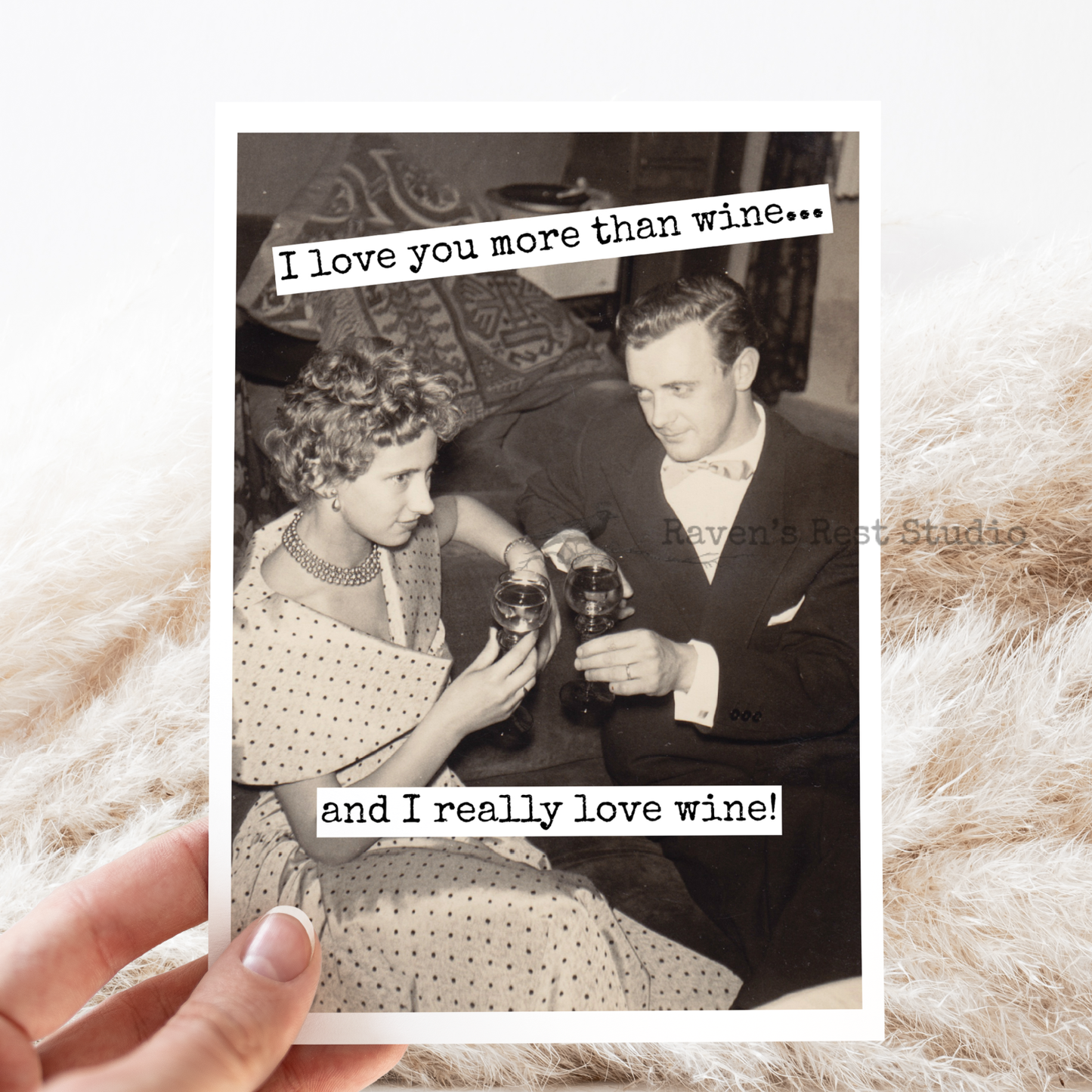 RAVEN'S REST Studio - Love Card – I Love You More Than Wine. Anniversary Card