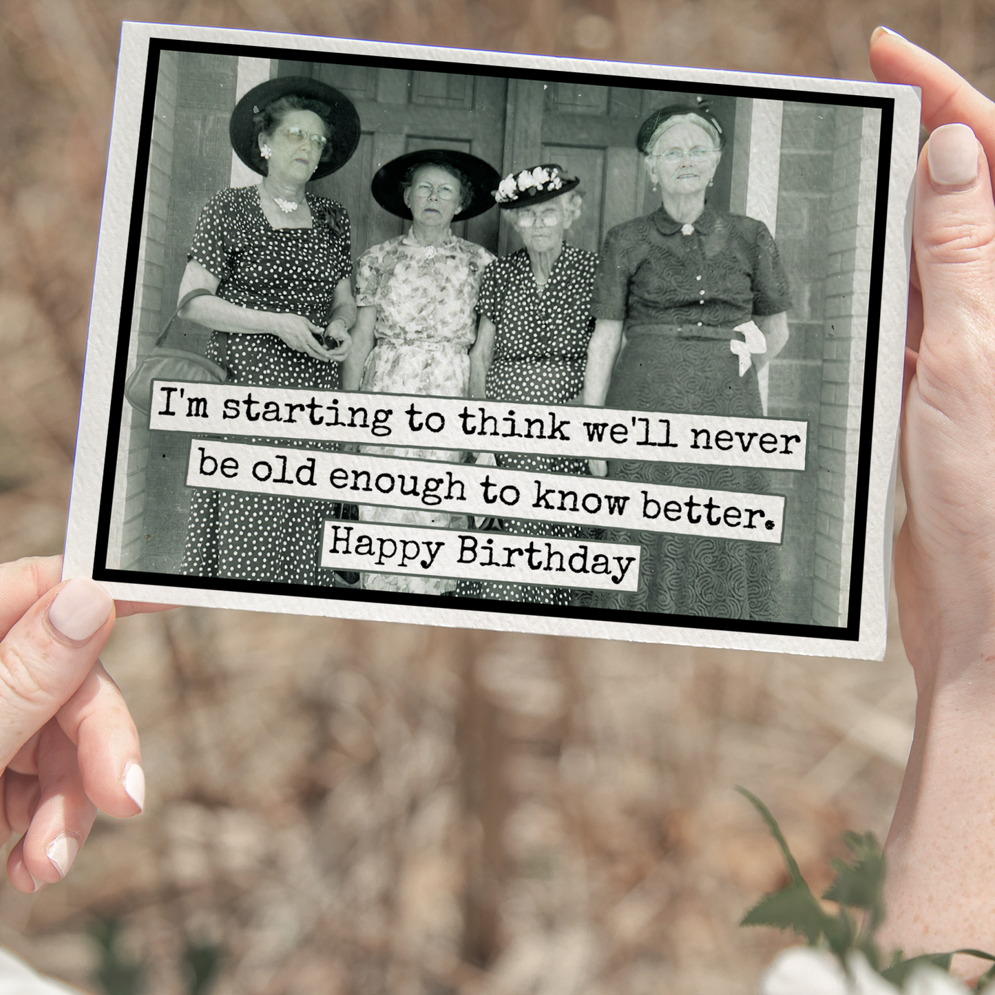 Raven's Rest Studio - Funny Birthday Card. We'll Never Be Old Enough. Vintage