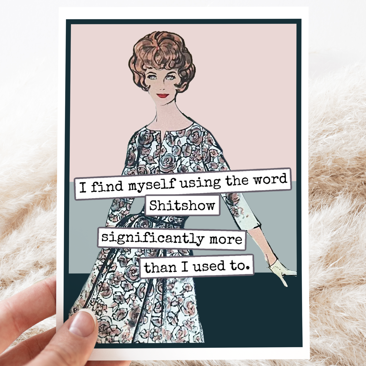 RAVEN'S Rest Studio - Funny Greeting Card. Using The Word Shitshow Significantly..