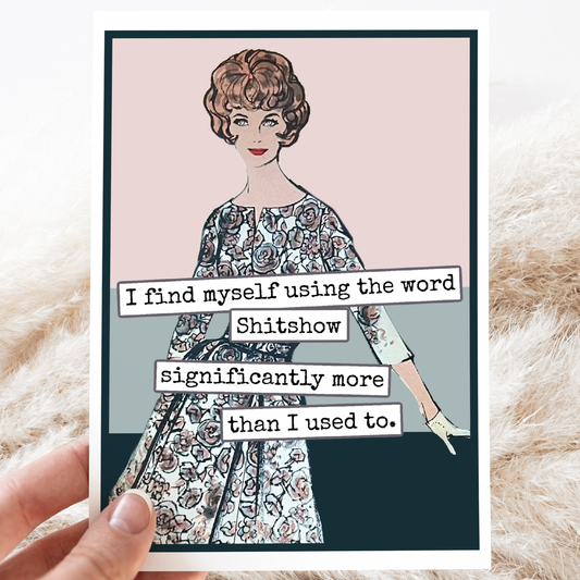 RAVEN'S Rest Studio - Funny Greeting Card. Using The Word Shitshow Significantly..