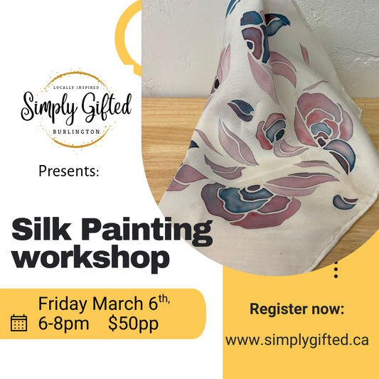 NEW - Silk Painting Workshop - March 6
