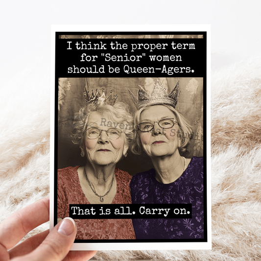 Raven's Rest Studio - Birthday Card. Vintage Style. Queen-Agers. Carry On.