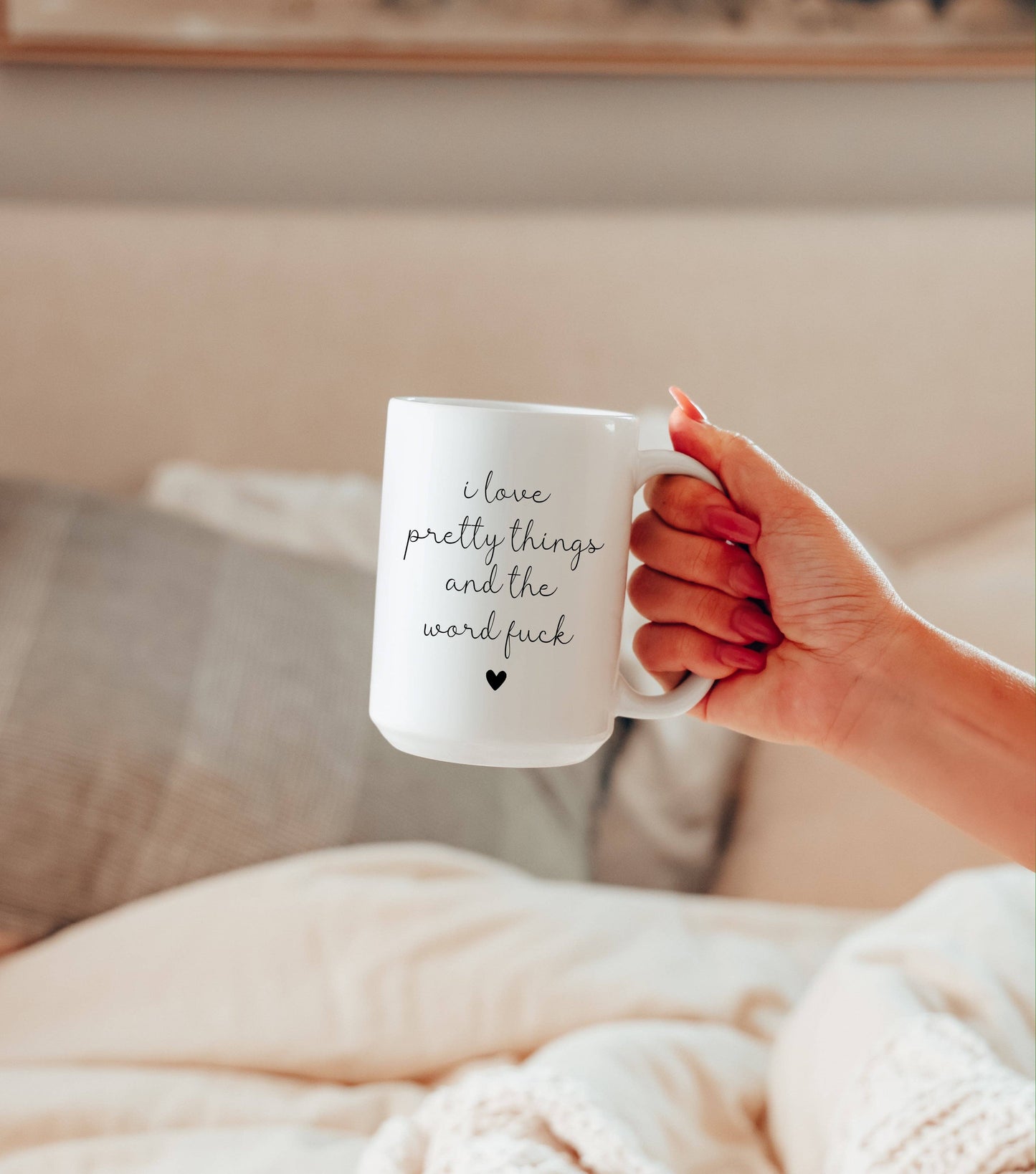Oakbury Designs - I Love Pretty Things & the F*ck Word Mug – 15oz Coffee Mug