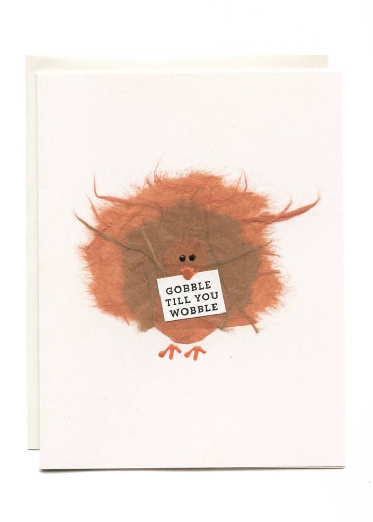 FLAUNT HANDMADE CORRESPONDENCES - "Gobble 'Til You Wobble" Turkey w/ Sign