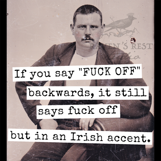 RAVEN'S Rest Studio - Magnet. If You Say "FUCK OFF" Backwards, it Still Says...