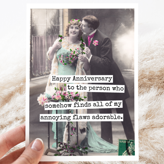 Raven's Rest Studio - Funny Anniversary Card. Finds All Of My Annoying Flaws...