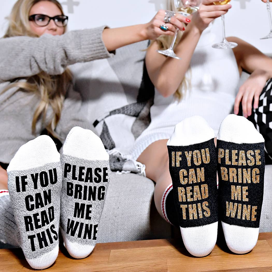 Sock Dirty to Me - If You Can Read This Please Bring Me Wine - Socks: Glitter Gold
