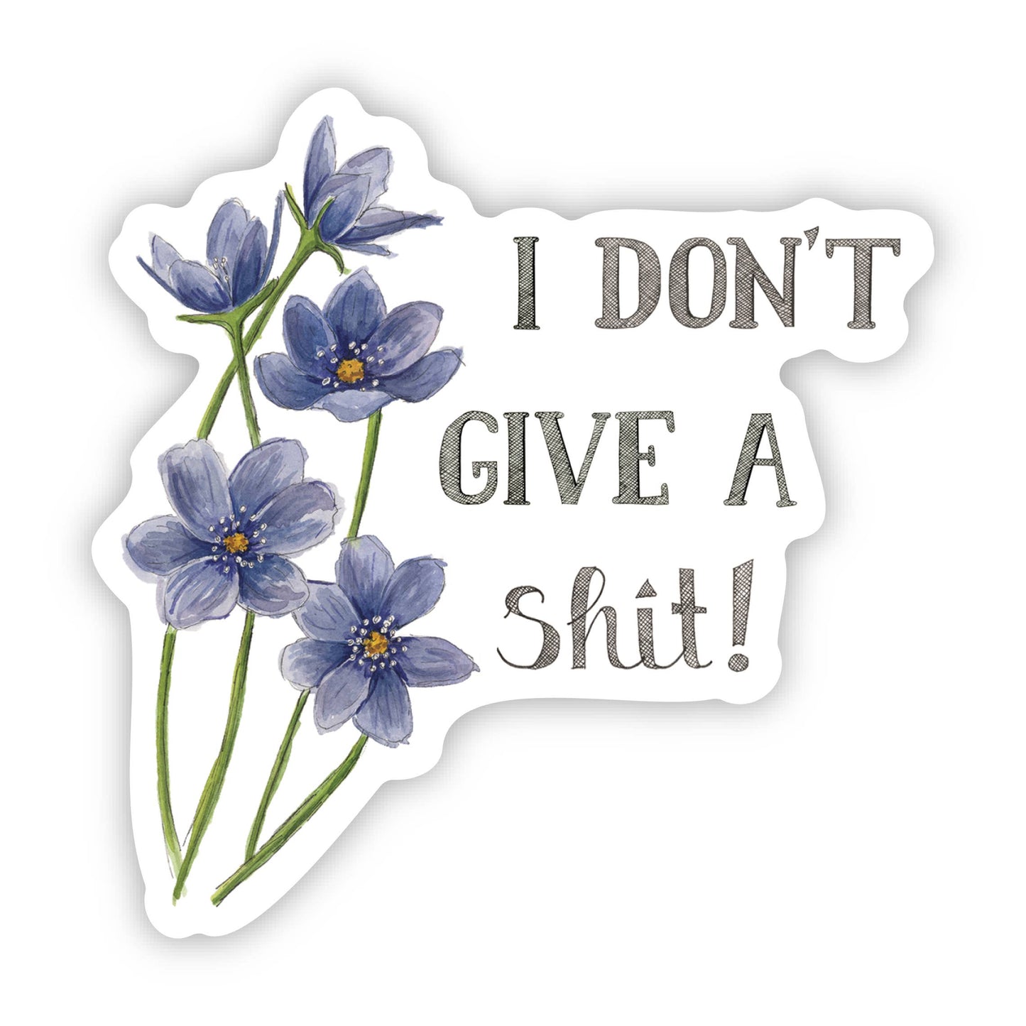 Naughty Florals - I Don’t Give a Shit Sticker