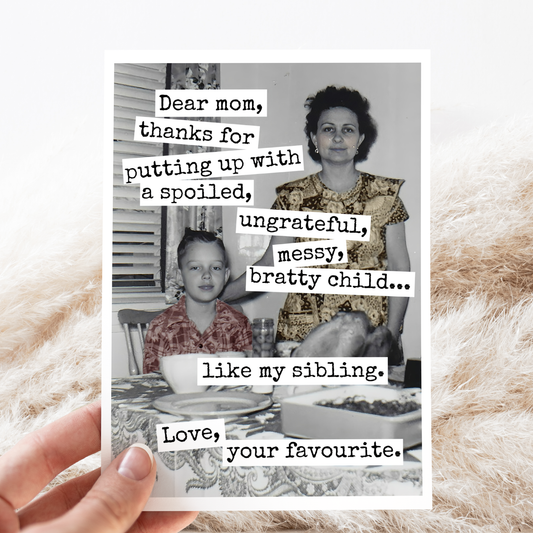 Raven's Rest Studio - Mother's Day Card. Funny. Dear Mom, Thanks For Putting Up...