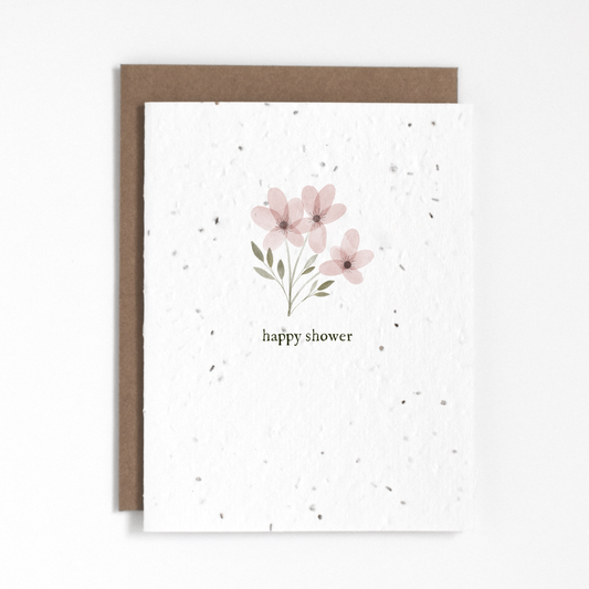 The Good Card - Plantable Card - Happy Shower